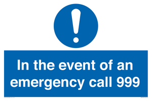In the event of an emergency call 999